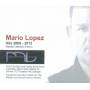 Mario Lopez - Hits 2000 - 2012