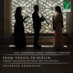 Intarsio Armonico - From Venice to Berlin - Baroque trio sonatas for v