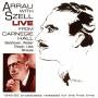 Arrau / Szell / New York Philharmonic SO - Claudio Arrau Und George Szell Live In Der Carnegi