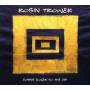 Robin Trower - Coming Closer To The Day