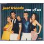 Just Friends - One Of Us