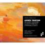 Monbet / Ensemble Miroirs Etendus - Aprs Tristan