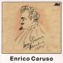 Enrico Caruso - Enrico Caruso