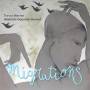Trevor Warren & Abelardo Oquen - Migrations