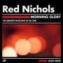 Red Nichols - Red Nichols - Morning Glory