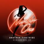 Brother Firetribe - Number One