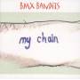 BMX Bandits - My Chain