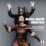 Prohaska / Kopatchinskaja / Camerata Bern - Maria Mater Meretrix