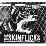 The Skinflicks - Old Dogs, New Tricks