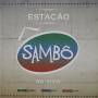 Sambo - Estacao Sambo