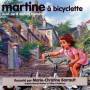 Marie-christine Barrault - Martine A Bicyclette