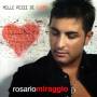 Miraggio Rosario - Mille Pezzi Di Cuore