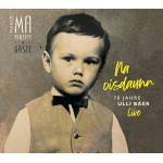 Maria Ma - Na Oisdaunn - 70 Jahre Ulli B�er (live)