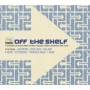 Various - OFF THE SHELF