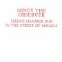 Niney The Observer - Sledge Hammer Dub (Expanded)
