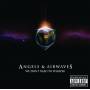 Angels And Airwaves - We Don't Need To Whisper