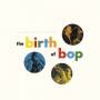 V / A - The Birth Of Bop: The Savoy 10-Inch LP Col. (5LP)