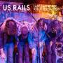 Us Rails - Last Call At The Red River Saloon