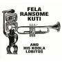 Fela Ransome-Kuti / And His Koola Lobitos - Highlife-Jazz And Afro-Soul (1963-1969)