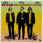 Texas Headhunters - Texas Headhunters (Digipak CD)