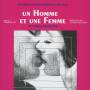 UN HOMME ET UNE FEMME / O. S. T. - Un Homme Et Une Femme