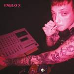 Pablo X - Pablo X