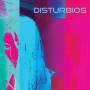 Disturbios - Disturbios