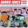 Danko Jones - Garage Rock! A Collection of Lost Songs From 1996