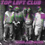 Top Left Club - Tunr and Burn
