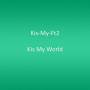 Kis-my-ft2 - Kis My World