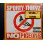 Sporty Thievz - No Pigeons