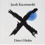 jacek Kaczmarski - Dzieci Hioba