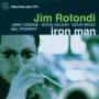 Jim Rotondi / + - Iron Man