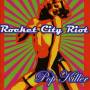 Rocket City Riot - Pop Killer