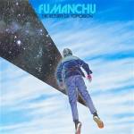 Fu Manchu - THE RETURN OF TOMORROW (Space/Sky Coloured 2LP)