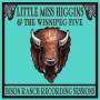 Little Miss Higgins - Bison Ranch Recording Sessions