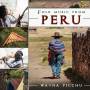 Wayna Picchu - Folk Music From Peru