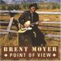 Brent Moyer - Point of view