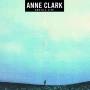 Anne Clark - Unstill Life (Digipak)