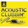 Various - Pacha-acoustic Clubbin'