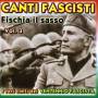 Aa. Vv. - Canti Fascisti Fischia Il Sasso Vol 3