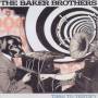Baker Brothers - Time To Testify