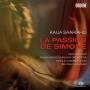 Salonen / Upshaw / Tapiola Chamber Choir - La Passion de Simone