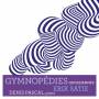 Denis Pascal - Gymnopedies-Gnossiennes