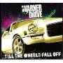 Warner Drive - Till The Wheels Fall Off