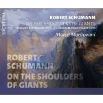 Marco Mantovani - On the Shoulders of Giants (Fantasie op.17, Davids
