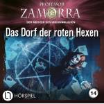 Professor Zamorra - Das Dorf der roten Hexen - Folge 14