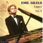 Emil Gilels - Gilels Legacy,Vol.9