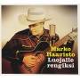 Marko Haavisto - Luojalle Rengiksi