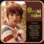 Various - Occhi Miei : 1963-69 Italian Pop